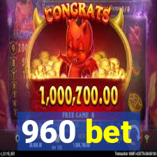 960 bet